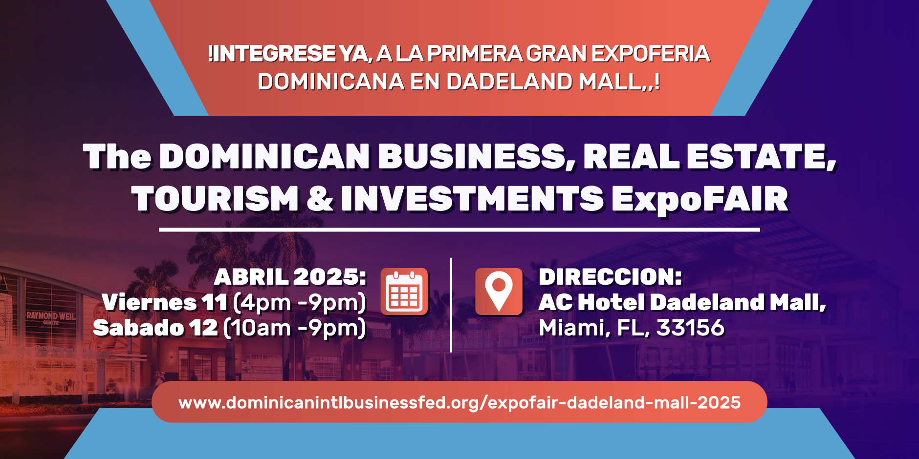 Desarrollaran en Miami gran dinámica dominicana con ExpoFeria y otros eventos de Negocios, Bienes Raíces, Turismo, e Inversiones 2025